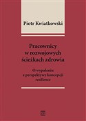 Pracownicy... - Piotr Kwiatkowski -  books in polish 