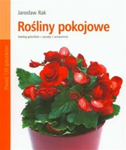 Obrazek Rośliny pokojowe Katalog gatunków, porady, zestawienia