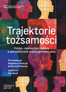 Obrazek Trajektorie tożsamości Polsko-Niemieckie rodziny w perspektywie międzygeneracyjnej