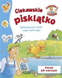 Obrazek Gospodarz Gustaw. Ciekawskie pisklątko