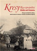 polish book : Kresy Rzec... - Opracowanie Zbiorowe