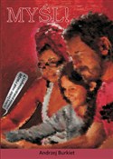 Myśl! - Andrzej Burkiet -  books from Poland