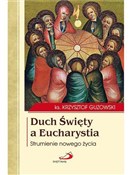 polish book : Duch Święt... - ks. Krzysztof Guzowski