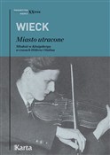 Miasto utr... - Michael Wieck -  foreign books in polish 