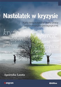 Obrazek Nastolatek w kryzysie Karty terapeutyczne i karty pracy psychologiczno-pedagogiczne