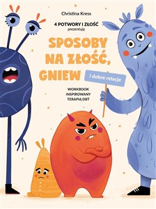 Picture of Sposoby na złość, gniew i dobre relacje Workbook inspirowany terapią DBT