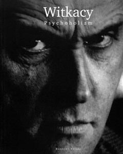 Obrazek Witkacy. Psychoholizm