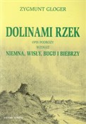 Dolinami r... - Zygmunt Gloger - Ksiegarnia w UK