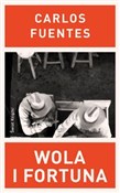Zobacz : Wola i for... - Carlos Fuentes