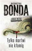 Książka : Tylko mart... - Katarzyna Bonda