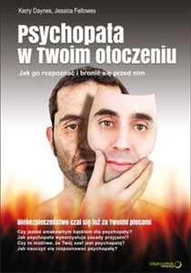 Obrazek Psychopata w Twoim otoczeniu Jak go rozpoznać i bronić się przed nim