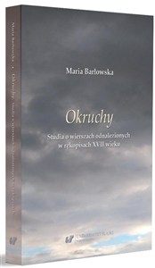 Obrazek Okruchy. Studia o wierszach odnalezionych w..