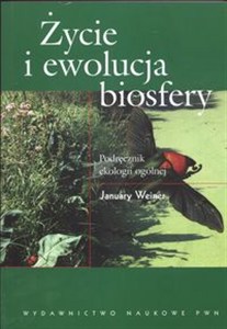 Obrazek Życie i ewolucja biosfery Podręcznik ekologii ogólnej