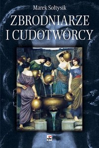 Picture of Zbrodniarze i cudotwórcy