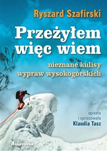 Picture of Przeżyłem, więc wiem Nieznane kulisy wypraw wysokogórskich