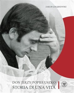 Obrazek Don Jerzy Popiełuszko. Storia di una vita wer. włoska