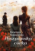 polish book : Hiszpańska... - Katarzyna Nowosielska