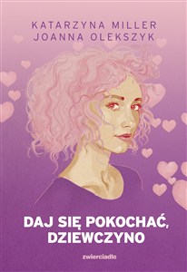 Obrazek Daj się pokochać dziewczyno
