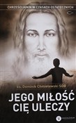 polish book : Jego miłoś... - ks. Dominik Chmielewski SDB
