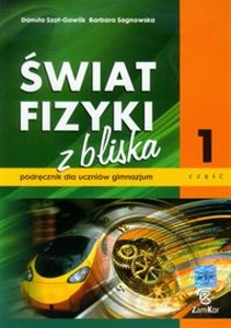 Obrazek Świat fizyki z bliska Podręcznik Część 1 Gimnazjum