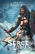 Książka : Serce Lodu... - Arkady Saulski