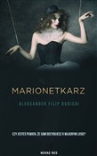 Marionetka... - Aleksander Filip Dubicki -  Książka z wysyłką do UK