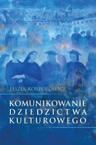 Obrazek Komunikowanie dziedzictwa kulturowego