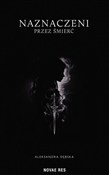 Naznaczeni... - Aleksandra Dębska -  books from Poland