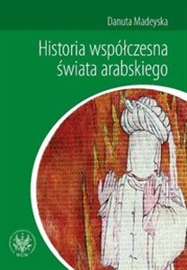 Obrazek Historia współczesna świata arabskiego