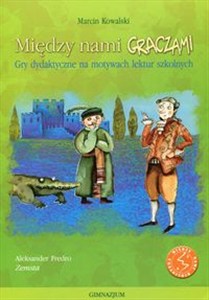 Obrazek Między nami graczami Zemsta Gry dydaktyczne na motywach lektur szkolnych