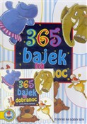 polish book : 365 bajek ... - Opracowanie Zbiorowe