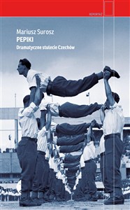 Picture of Pepiki Dramatyczne stulecie Czechów