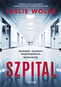 Szpital - Leslie Wolfe -  Książka z wysyłką do UK