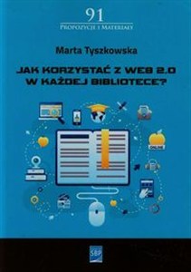 Picture of Jak korzystać z Web 2.0 w każdej bibliotece