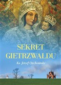 Sekret Gie... - ks. Józef Orchowski -  Książka z wysyłką do UK