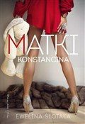 Matki Kons... - Ewelina Ślotała -  books in polish 