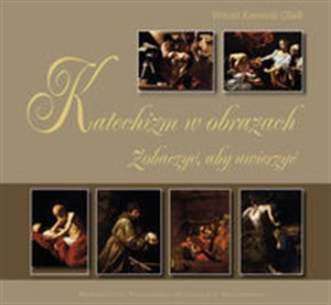 Obrazek Katechizm w obrazach Zobaczyć, aby uwierzyć