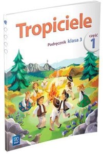 Obrazek Tropiciele 3 Podręcznik Część 1 Edukacja wczesnoszkolna