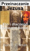 Przeinacza... - Bart D. Ehrman - Ksiegarnia w UK
