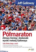Zobacz : Półmaraton... - Jeff Galloway