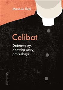 Obrazek Celibat Dobrowolny, obowiązkowy, potrzebny?