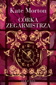 polish book : Córka zega... - Kate Morton