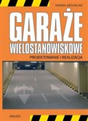 Polska książka : Garaże wie... - Hanna Michalak