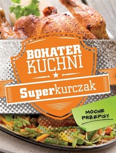 Picture of Bohater kuchni. Superkurczak