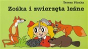 Zobacz : Zośka i zw... - Teresa Płonka