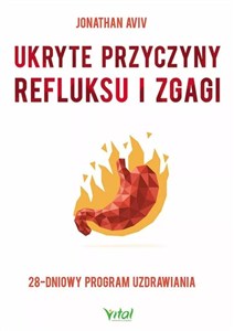 Obrazek Ukryte przyczyny refluksu i zgagi 28-dniowy program uzdrawiania