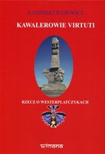 Picture of Kawalerowie Virtuti Rzecz o Westerplatczykach
