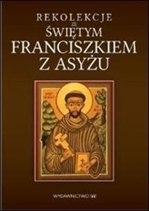 Obrazek Rekolekcje ze św. Franciszkiem z Asyżu
