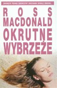 Okrutne wy... - Ross MacDonald -  foreign books in polish 