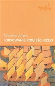 Obrazek Forsowanie powieści-rzeki